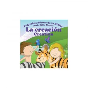 Pequeños Héroes de la Biblia (La Creación)