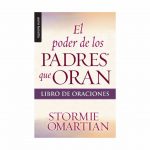 EL PODER DE LOS PADRES QUE ORAN(ORACIONES)