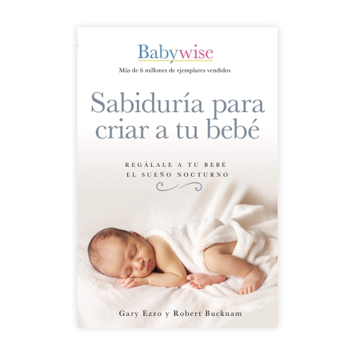 Sabiduría para Criar a tu Bebé