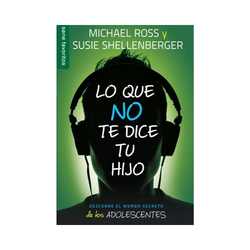 Lo Que No Dice Tu Hijo