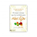 El Mejor Consejo Que He Recibido Para Crear Hijos