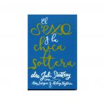 El Sexo y la Chica Soltera