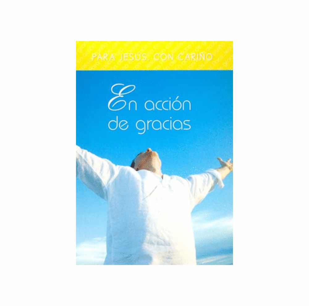 Para Jesús, con Cariño: En Acción de Gracias