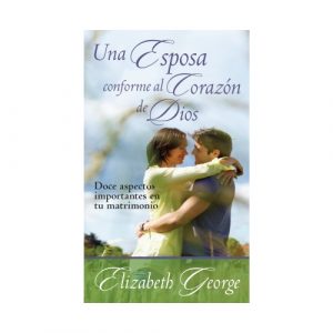 Una Esposa Conforme al Corazón de Dios