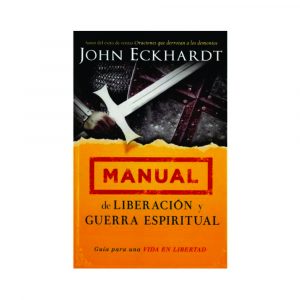 Manual de Liberación y Guerra Espiritual