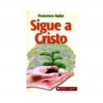 Sigue a Cristo