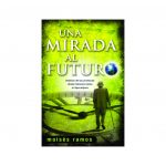 Una Mirada Al Futuro