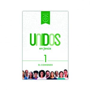 Unidos en Jesús, El Comienzo