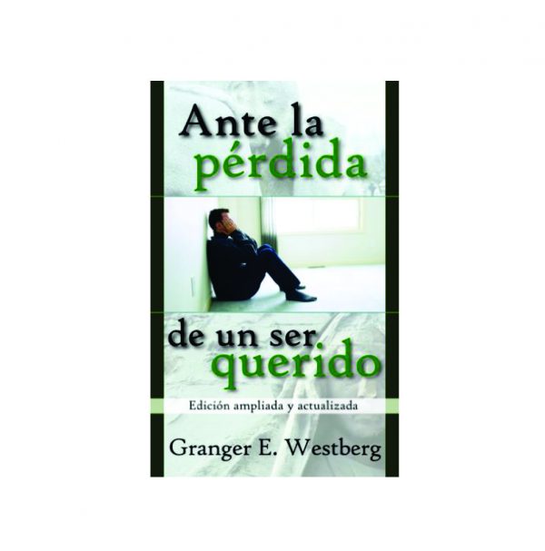 Ante la Perdida de Un Ser Querido
