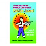 Lecciones Para Nuevos Creyentes Edición Juvenil