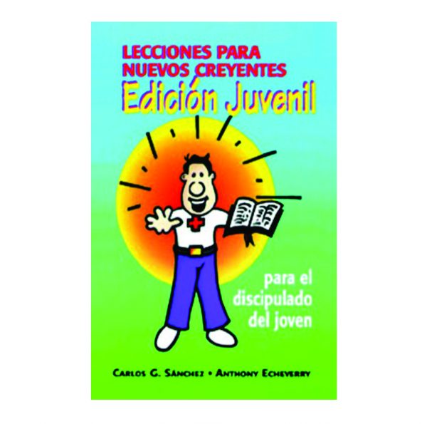 Lecciones Para Nuevos Creyentes Edición Juvenil