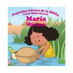 Pequeños Heroes de La Biblia María