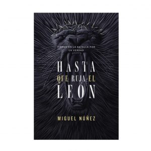 Hasta Que Ruja El León