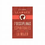 7 Disiplinas Espirituales para Mujer