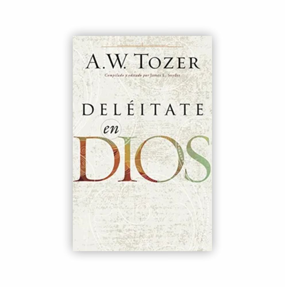 Deléitate En Dios