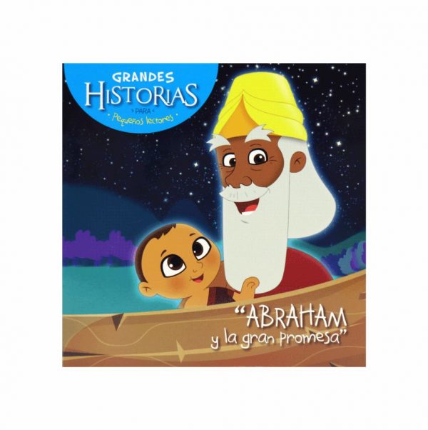 Grandes historias para Pequeños lectores- "Abraham y la gran promesa"