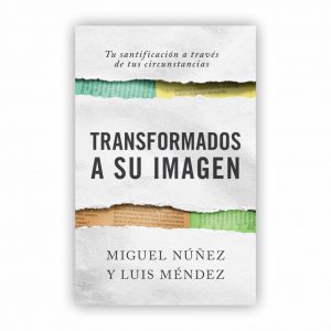 Transformados a su imagen
