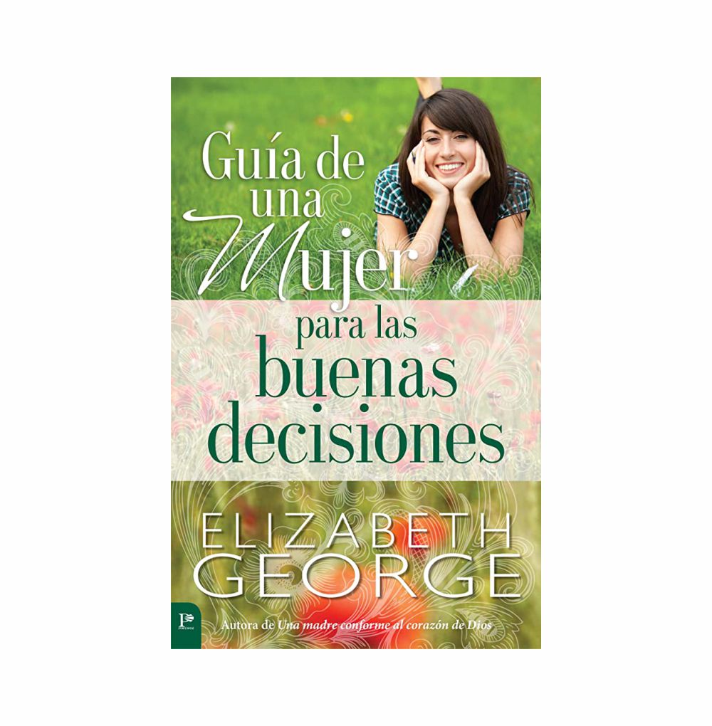 Guía De Una Mujer Para Las Buenas Decisiones