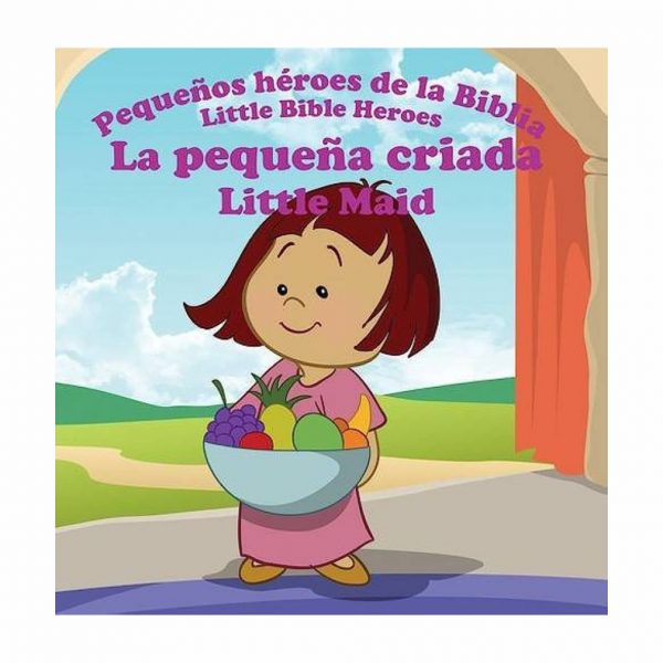 La Sierva de Naamán- Pequeños Héroes