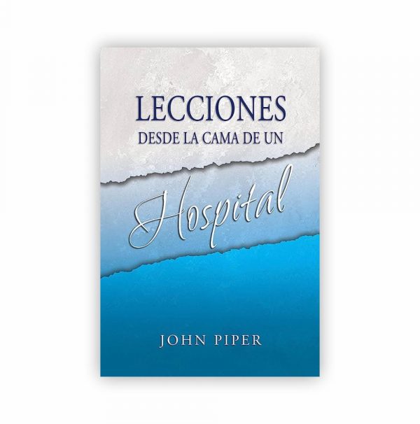 Lecciones Desde La Cama De Un Hospital