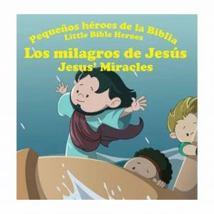 Los Milagros de Jesús- Pequeños Héroes