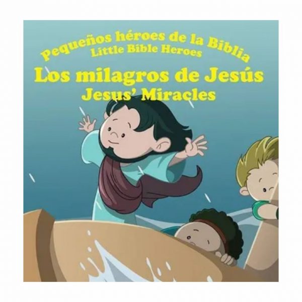 Los Milagros de Jesús- Pequeños Héroes