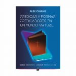 Predicar y Formar Predicadores en un Mundo Virtual