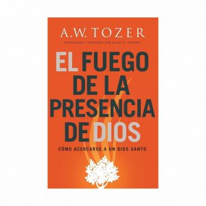 El Fuego De La Presencia De Dios