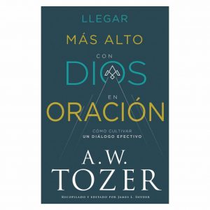 Llegar Más Alto Con Dios En Oración