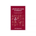 ¿Realmente existe el infierno?