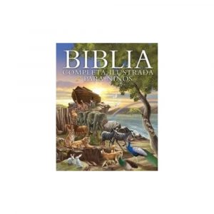 Biblia Completa Ilustrada Para Niños