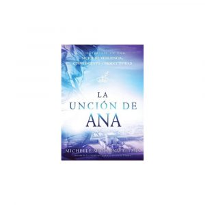 La Unción De Ana