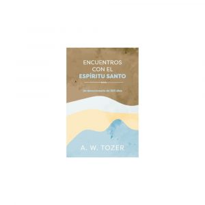 Encuentros Con El Espíritu Santo