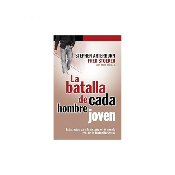 La Batalla de Cada Hombre Joven