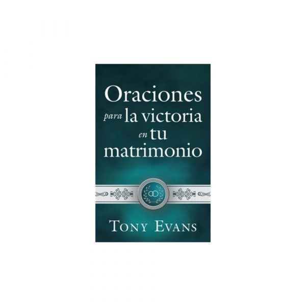 Oraciones Para Victoria En Tu Matrimonio