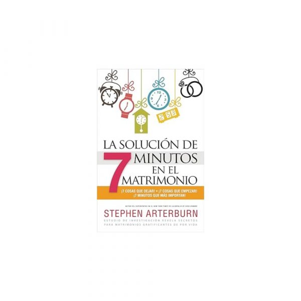 La Solución de 7 Minutos en el Matrimonio
