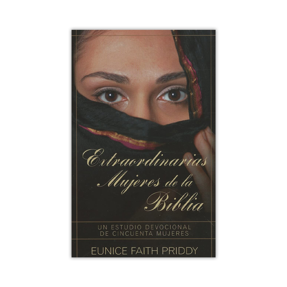 Extraordinarias Mujeres de la Biblia