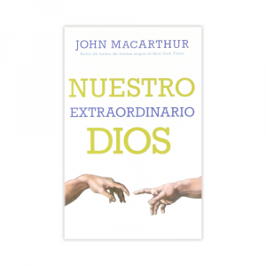 Nuestro Extraodinario Dios