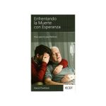 Enfrentando la Muerte Con Esperanza