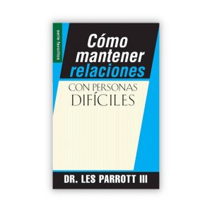 Cómo Mantener Relaciones con Personas Dificiles