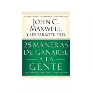 25 Maneras de Ganarse a la Gente
