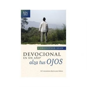 Devocional En Un Año Alza Tus Ojos