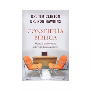 Consejería Bíblica Manual De Consulta Sobre 40 Temas Críticos