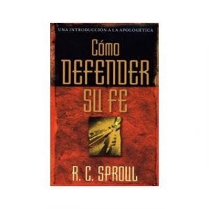 Cómo Defender Su Fé